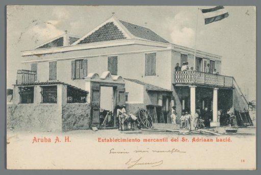 Aruba A.H. : Commercial establishment of Mr. Adriaan Laclé