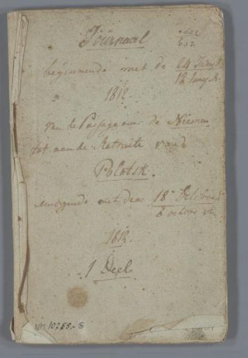 Journal commencing with 24 June / 12 June 1812 of the Passage over the Niemen until the Retreat from Polotsk ending with 18 October / 6 October 1812. 1 Volume