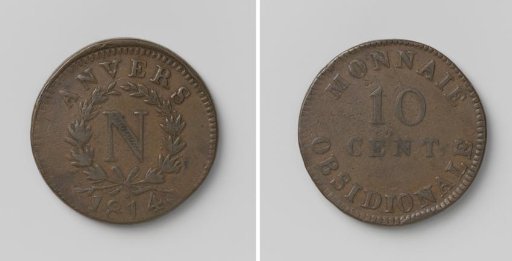 Siege of Antwerp, emergency coin of ten cents, struck by Napoleon I Bonaparte, Emperor of the French