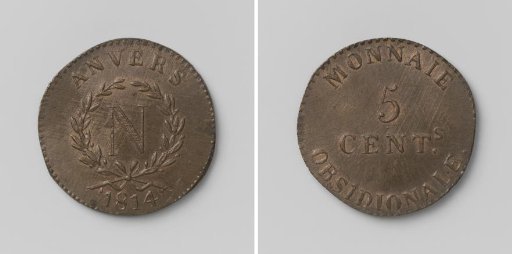 Siege of Antwerp, emergency coin of five cents, struck by Napoleon I Bonaparte, Emperor of the French