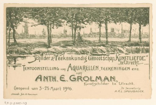 Invitation of the Painter and Drawing Society "Kunstliefde" for the exhibition of work by Anth. E. Grolman, painter in Utrecht, 3-25 March 1906