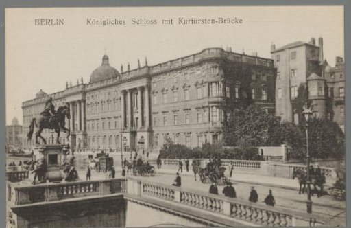 Berlin. Royal Palace with the Kurfürsten Bridge