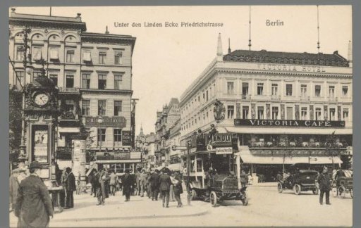 Unter den Linden Corner Friedrichstrasse. Berlin
