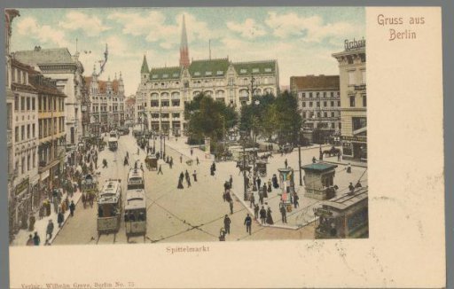 Greetings from Berlin. Spittelmarkt