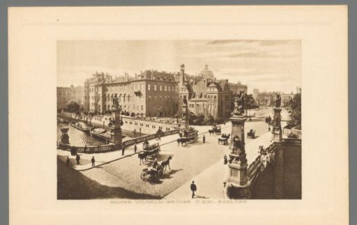 Kaiser Wilhelm Bridge and Royal Palace