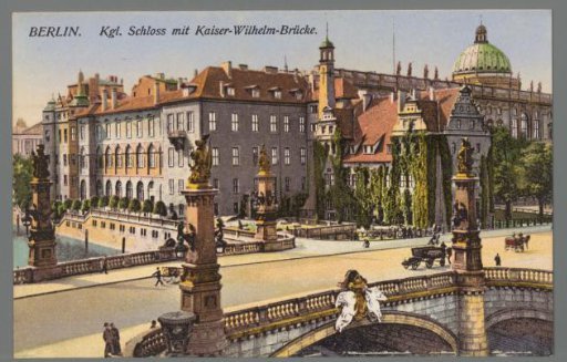 Berlin. Royal Palace with Kaiser-Wilhelm-Brücke