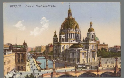 Berlin. Cathedral and Friedrichs-Brücke