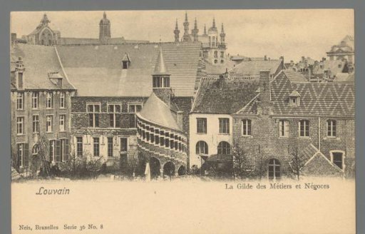 Louvain. La Gilde des Métiers et Négoces