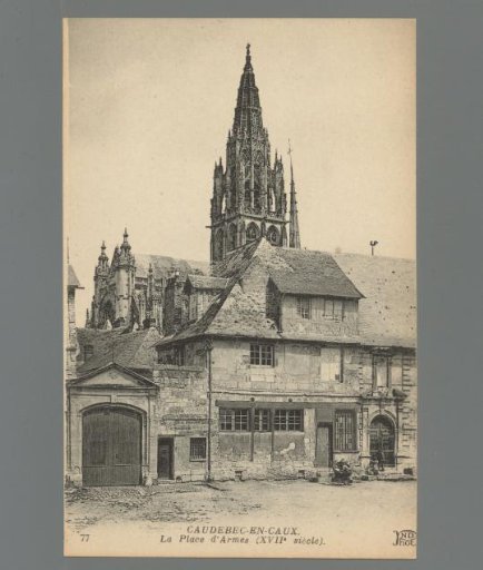 Caudebec-en-Caux. The Place d'Armes (17th Century)