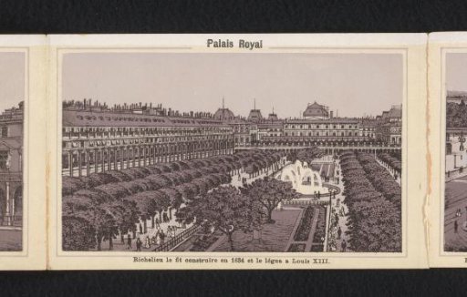 Palais Royal. Richelieu had it built in 1634 and bequeathed it to Louis XIII