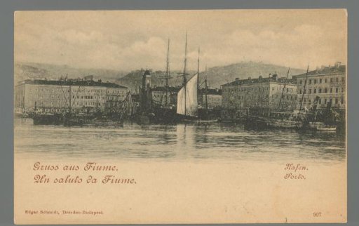 Greetings from Fiume. Harbor / A Saluto da Fiume. Port
