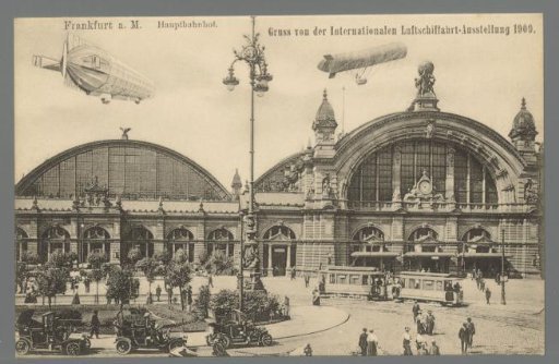 Frankfurt a. M. Central Station. Greetings from the International Airship Exhibition 1909