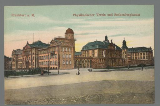 Frankfurt a. M. Physikalischer Verein and Senkenbergianum