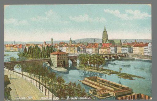 Frankfurt a/M. Old Bridge with Bridge Mill