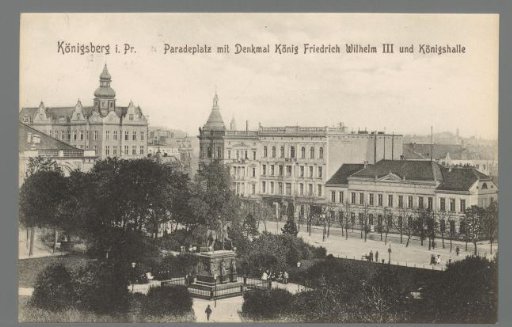 Königsberg in Prussia. Parade Square with the Monument to King Frederick William III and the Royal Hall