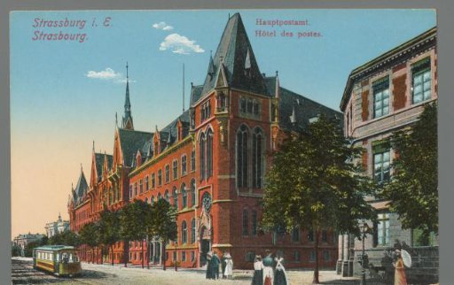 Strassburg in E. Main Post Office / Strasbourg. Hôtel des postes
