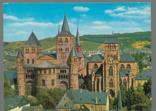 Trier - Germany's oldest city. Cathedral and Church of Our Lady / Cathedral and Church of Our Lady / Cathédrale et Notre-Dame