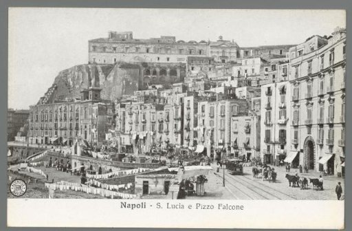 Naples. S. Lucia and Pizzo Falcone