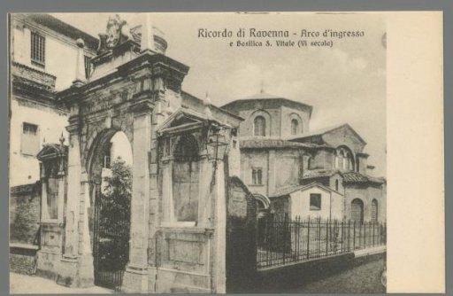 Entrance arch and Basilica of S. Vitale (6th century)