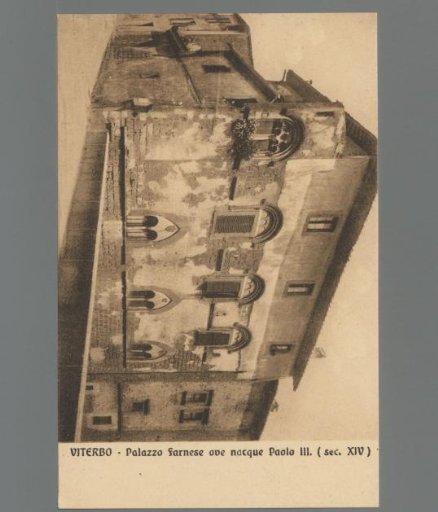 Viterbo. Palazzo Farnese, birthplace of Paul III (14th Century)