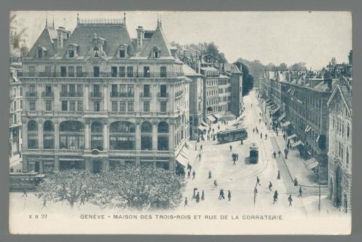 Geneva. House of the Three Kings and Rue de la Corraterie