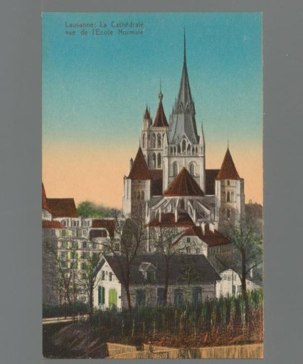Lausanne. The Cathedral viewed from the Normal School