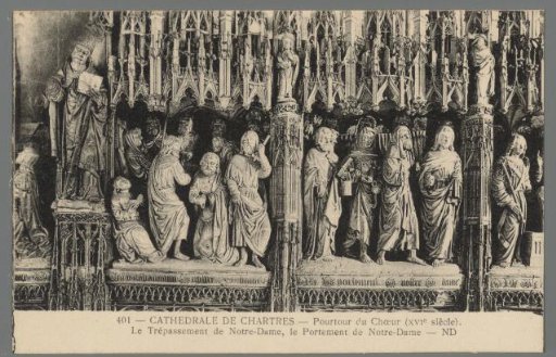 Cathedral of Chartres - Surround of the Choir (16th Century). The Dormition of Our Lady, The Burial of Our Lady