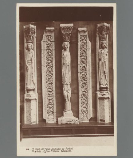 St. Loup-de-Naud. Statues of the Portal. Mantes. Church of Our Lady, Pilasters