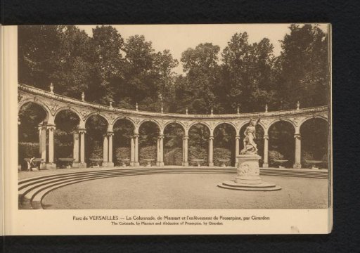 Park of Versailles. The Colonnade, by Mansart, and the Abduction of Proserpine, by Girardon