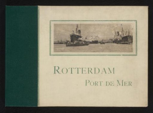Various ships in the harbor of Rotterdam