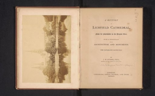 A history of Lichfield Cathedral, from its foundation to the present time : with a description of its architecture and monuments