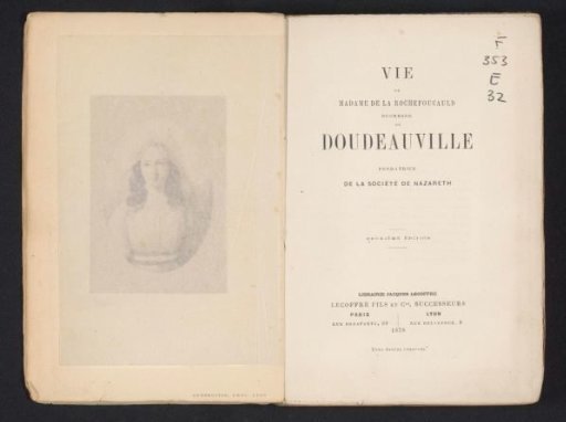 The life of Madame de La Rochefoucauld, Duchess of Doudeauville, founder of the Society of Nazareth