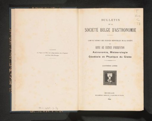 Bulletin of the Belgian Society of Astronomy: reports of the monthly meetings of the Society and review of observation sciences: astronomy, meteorology, geodesy and physics of the globe