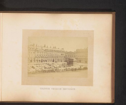 View of a demolished Vendôme Column