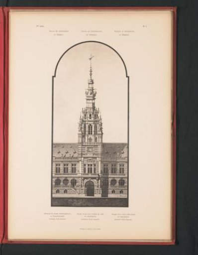 Reproduction of a design for a tower in Renaissance style for a town hall, by Emile Desmedt