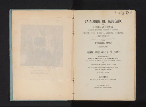 Catalogue of paintings of the old schools: Flemish, Dutch, German and French: porcelain, antique furniture, bronzes, silverware, forming the precious collection of the late Mr. Mathieu Neven in Cologne