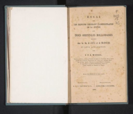 Essay on the principles governing the administration of justice in the Dutch East Indies, especially in the islands of Java and Madura, and their application