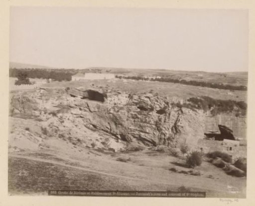 View of the Grotto of Jeremiah and the monastery of St. Stephen near Jerusalem
