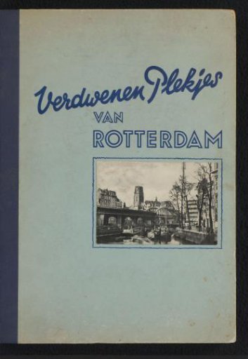 Rotterdam after the bombing of 14 May 1940