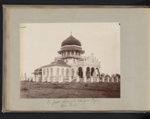 View of the Great Hissigit (Hesdjid Raja) in Kota-Radja