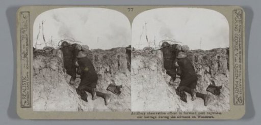 Artillery observation officer in forward post regulates our barrage during the advance on Woncourt