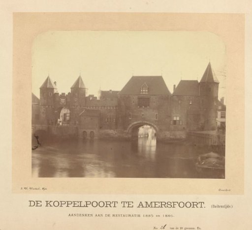 The Koppel Gate at Amersfoort (Exterior). Souvenir of the restoration 1885 and 1886.