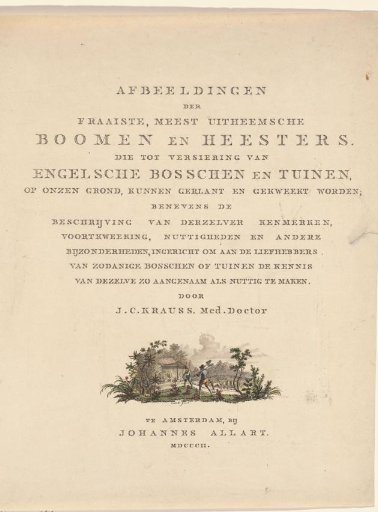 Title page for: Krauss, J.C. 'Afbeeldingen der fraaiste, meest uitheemsche boomen en heesters', 1802