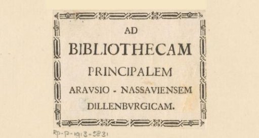Ex libris of the Principal Library of the House of Orange-Nassau at Dillenburg