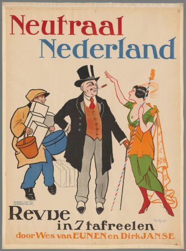 Neutral Netherlands. Revue in 7 Scenes by Wes. van Eunen and Dirk Janse