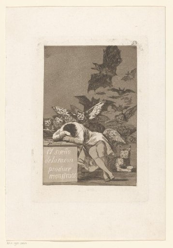 The sleep of reason breeds monsters
