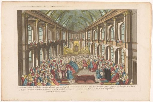 View of the Marriage of Louis XVI, King of France, and Marie Antoinette, Queen of France, in the Chapel of the Palace of Versailles on May 16, 1770