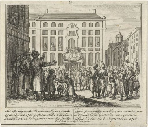 The proclamation of the peace concluded between the States-General and the government of Algiers, 1726