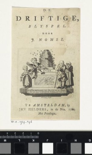 Title page for: J. Nomsz, De driftige, comedy, 1782