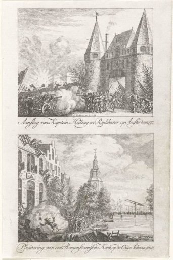 Attack under command of Captain Helling and Ruychaver on Amsterdam, 1577, and plundering of a Remonstrant church on the Oude Schans, 1626